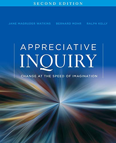 Book cover for Appreciative Inquiry: Change at the Speed of Imagination (2nd edition) - the required textbook for the Appreciative Inquiry Facilitator Training offered by The Center for Appreciative Inquiry.